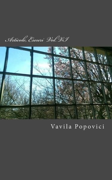 Cover for Vavila Popovici · Articole, Eseuri - Volumul VI (Paperback Bog) (2016)