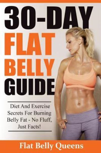 Cover for Flatbelly Queens · 30-Day Flat Belly Guide (Paperback Book) (2016)