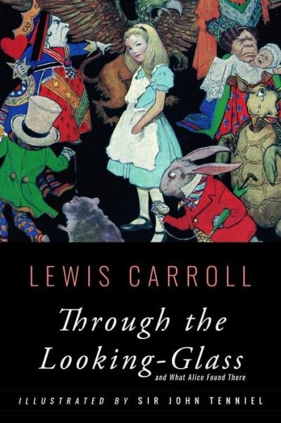 Through the Looking-Glass - Lewis Carroll - Boeken - Createspace Independent Publishing Platf - 9781533557124 - 1 juni 2016