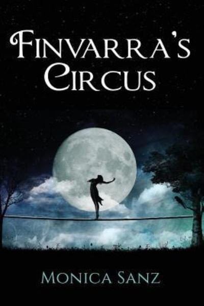 Monica Sanz · Finvarra's Circus (Paperback Book) (2016)