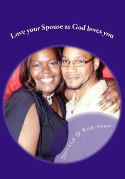 Cover for Akeya Faith Robinson · Love your Spouse as God loves you (Taschenbuch) (2016)