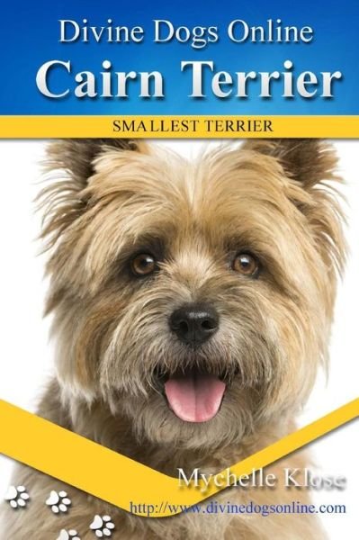 Cairn Terrier - Mychelle Klose - Books - Createspace Independent Publishing Platf - 9781539050124 - September 23, 2016