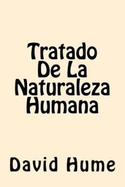 Cover for David Hume · Tratado de la Naturaleza Humana (Pocketbok) [Spanish edition] (2016)