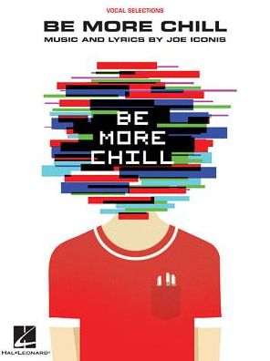 Cover for Joe Iconis · Be More Chill (Sheet music) (2017)