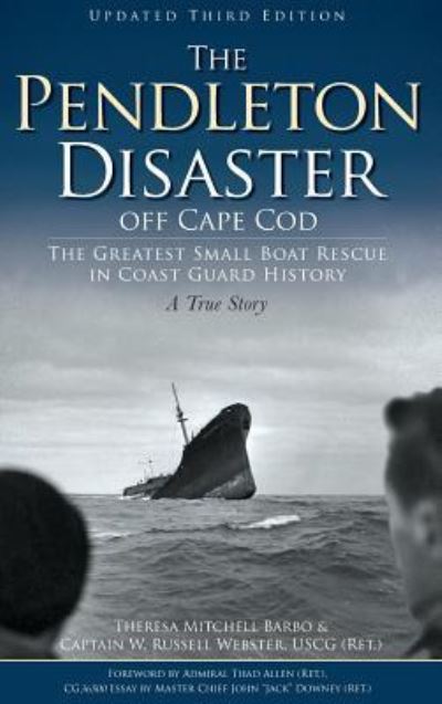 Cover for Theresa Mitchell Barbo · The Pendleton Disaster Off Cape Cod (Hardcover Book) (2010)