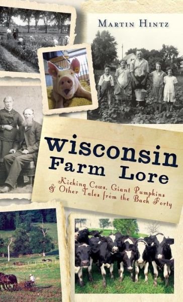 Cover for Martin Hintz · Wisconsin Farm Lore (Gebundenes Buch) (2012)