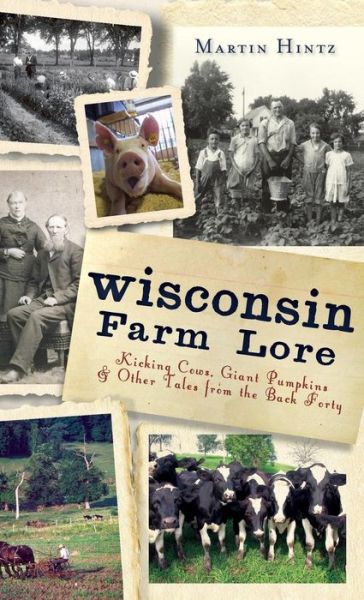 Cover for Martin Hintz · Wisconsin Farm Lore (Hardcover Book) (2012)