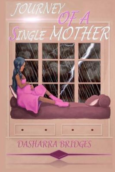 Cover for Dasharra Bridges · Journey Of A Single Mother (Book) (2017)