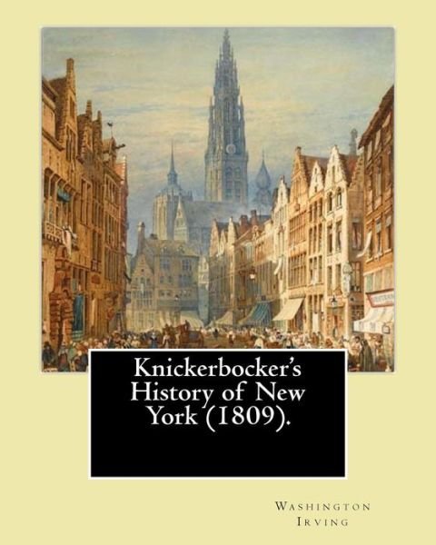 Cover for Washington Irving · Knickerbocker's History of New York . By : Washington Irving (Paperback Book) (2017)