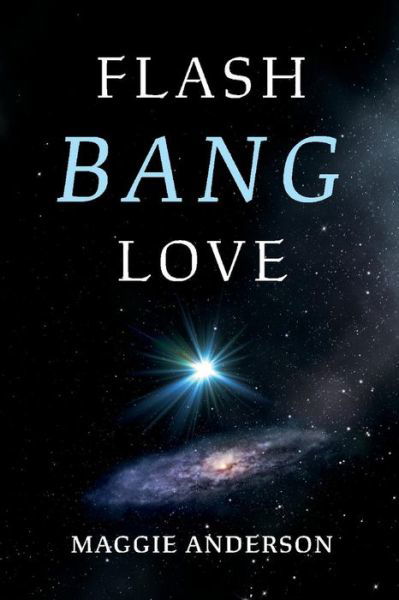 Cover for Maggie Anderson · Flash Bang Love (Paperback Book) (2019)