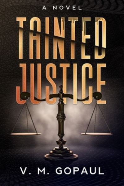 Cover for V M Gopaul · Tainted Justice (Paperback Book) (2012)