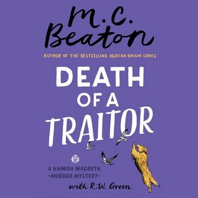 Death of a Traitor - M C Beaton - Musiikki - Grand Central Publishing - 9781549116124 - tiistai 21. helmikuuta 2023