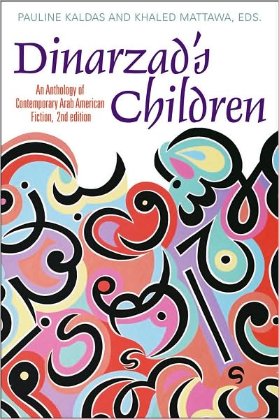 Cover for Pauline Kaldas · Dinarzad's Children: An Anthology of Contemporary Arab American Fiction (Paperback Book) [2 Revised edition] (2009)