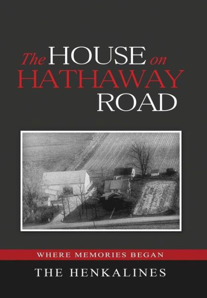 Cover for Jack Henkaline · The House on Hathaway Road: Where Memories Began (Gebundenes Buch) (2013)