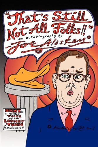 Cover for Joe Alaskey · That's Still Not All Folks!! (Paperback Book) (2009)