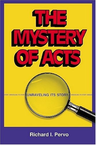 Cover for Richard I. Pervo · The Mystery of Acts: Unraveling Its Story (Paperback Book) (2008)