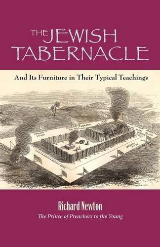 Cover for Richard Newton · The Jewish Tabernacle: and Its Furniture in Their Typical Teachings (Pocketbok) (2009)