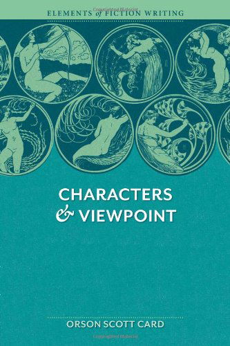 Cover for Orson Scott Card · Characters &amp; Viewpoint - Elements of Fiction Writing (Paperback Bog) (2011)