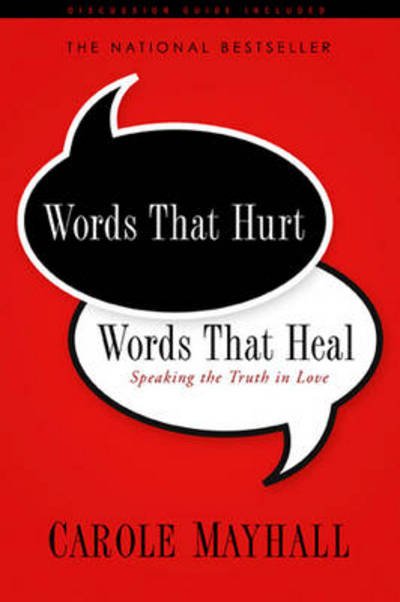 Cover for Carole Mayhall · Words That Hurt, Words That Heal (Paperback Bog) (2007)