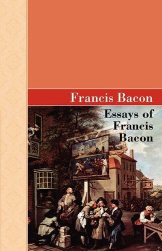Cover for Francis Bacon · Essays of Francis Bacon (Paperback Book) (2009)