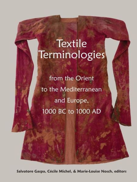 Cover for Salvatore Gaspa · Textile Terminologies from the Orient to the Mediterranean and Europe, 1000 BC to 1000 AD (Paperback Book) (2017)