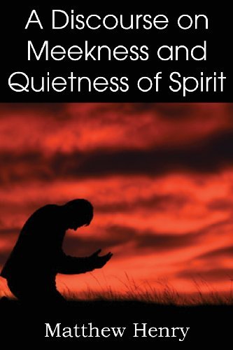 Cover for Matthew Henry · A Discourse on Meekness and Quietness of Spirit (Paperback Book) (2013)