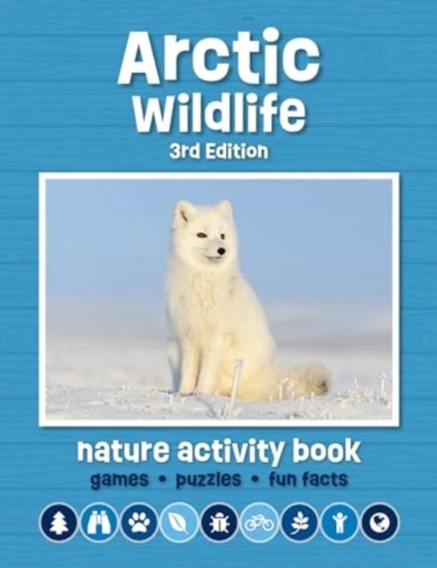 Cover for Waterford Press · Arctic Wildlife Nature Activity Book - Children's Nature Activity Book (Paperback Book) [3rd edition] (2024)