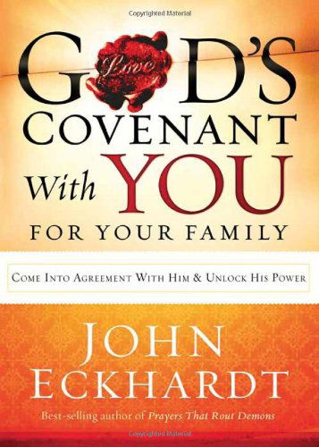 God's Covenant With You For Your Family - John Eckhardt - Bøker - Charisma House - 9781621360124 - 7. mai 2013