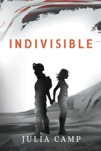 Cover for Julia Camp · Indivisible (Paperback Book) (2020)