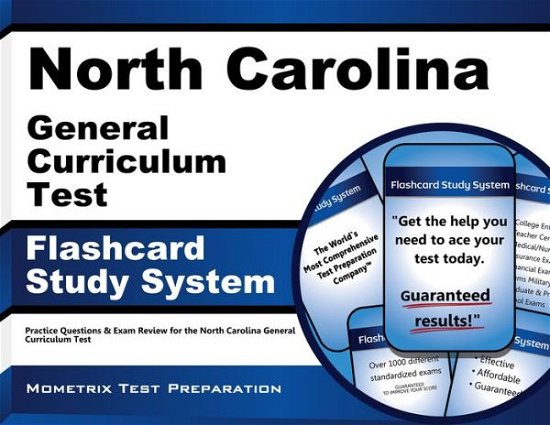 Cover for Nc Exam Secrets Test Prep Team · North Carolina General Curriculum Test Flashcard Study System: Practice Questions &amp; Exam Review for the North Carolina General Curriculum Test (Cards) (Paperback Book) (2023)