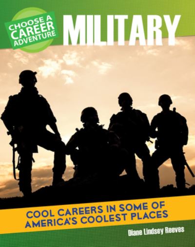 Cover for Diane Lindsey Reeves · Choose a Career Adventure in the Military (Hardcover Book) (2016)