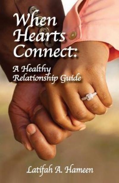 When Hearts Connect - Latifah A Hameen - Książki - Bookstand Publishing - 9781634988124 - 25 lutego 2019