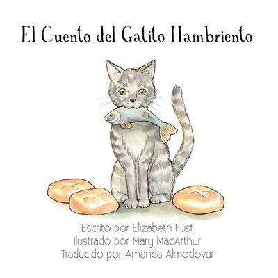 Cover for Elizabeth Fust · Cuento Del Gatito Hambriento (Book) (2022)