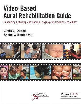 Cover for Linda L. Daniel · Video-Based Aural Rehabilitation Guide: Enhancing Listening and Spoken Language in Children and Adults (Paperback Book) (2019)