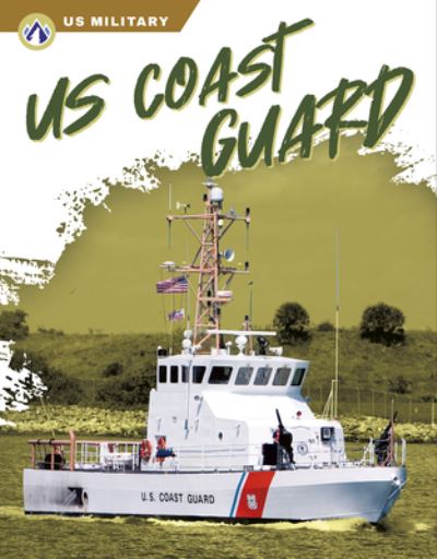 Cover for Sue Gagliardi · US Coast Guard - US Military (Hardcover Book) (2022)