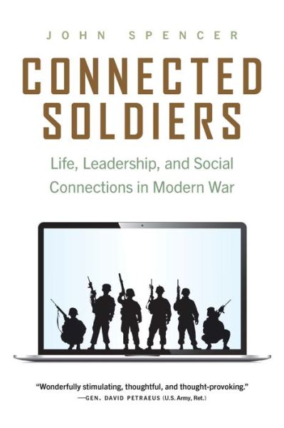 Cover for John Spencer · Connected Soldiers: Life, Leadership, and Social Connections in Modern War (Paperback Book) (2022)