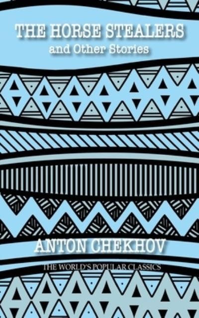 Cover for Anton Chekhov · The Horse Stealers (Paperback Book) (2020)