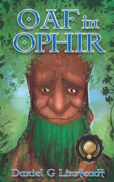 Oaf in Ophir - Daniel G Linsteadt - Böcker - Stratton Press - 9781643450124 - 3 oktober 2018