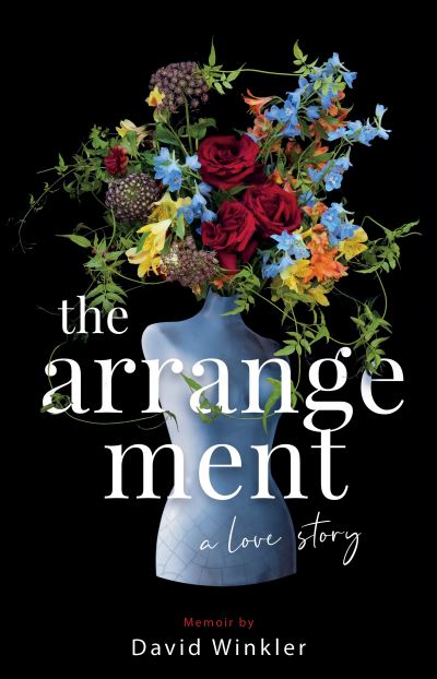 The Arrangement: A Love Story - David Winkler - Books - Rare Bird Books - 9781644284124 - September 5, 2024