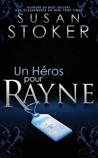 Cover for Susan Stoker · Un he&amp;#769; ros pour Rayne - Delta Force Heroes (Paperback Book) (2019)
