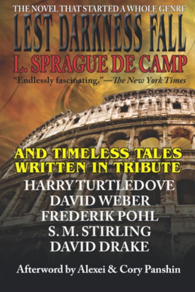 Cover for L Sprague de Camp · Lest Darkness Fall &amp; Timeless Tales Written in Tribute (Hardcover Book) (2021)