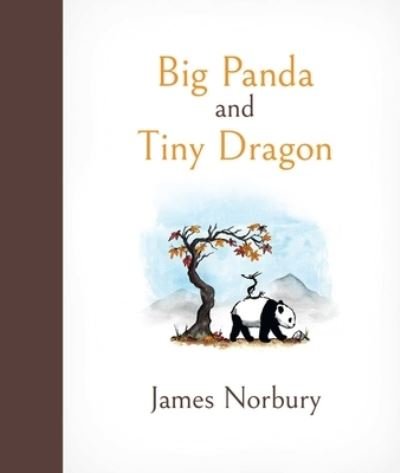 Cover for James Norbury · Big Panda and Tiny Dragon (Book) (2021)