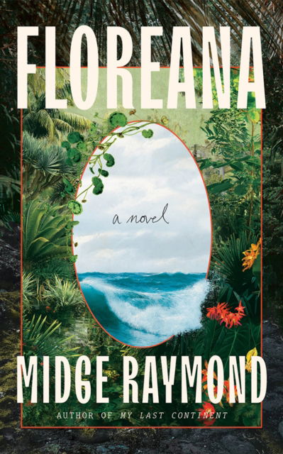 Cover for Midge Raymond · Floreana: A Novel (Paperback Book) (2025)