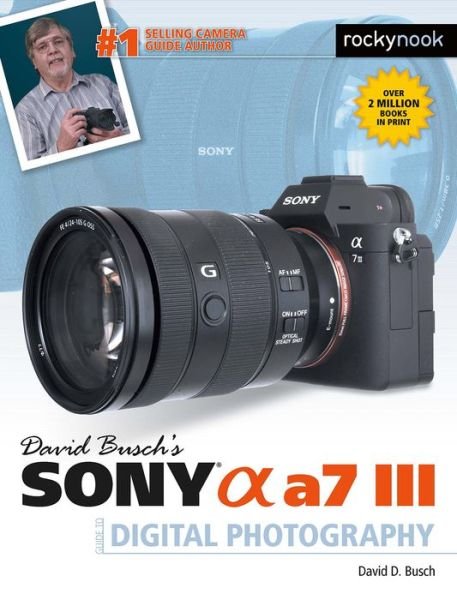 Cover for David D. Busch · David Busch's Sony Alpha a7 III Guide to Digital Photography (Pocketbok) (2018)