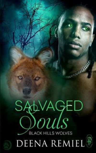 Cover for Deena Remiel · Salvaged Souls (Black Hills Wolves) (Volume 58) (Book) (2018)