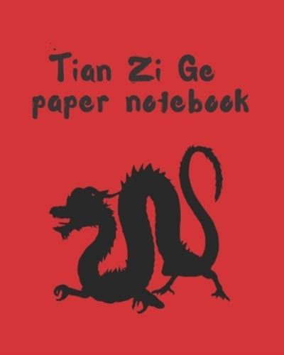 Cover for Inspired Writing · Tian Zi GE Paper Notebook (Paperback Book) (2019)