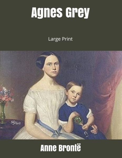 Cover for Anne Brontë · Agnes Grey (Paperback Book) (2019)