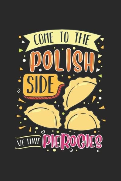 Cover for Praviza Publishing · Come to the polish side (Paperback Book) (2019)