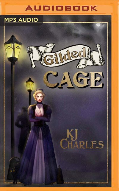 Cover for KJ Charles · Gilded Cage (CD) (2020)
