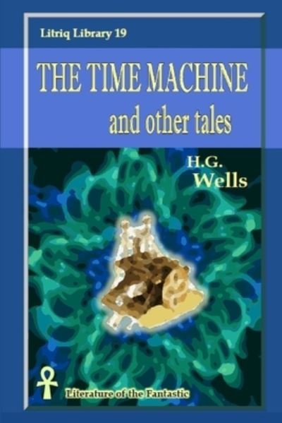 Cover for H G Wells · The Time Machine and other tales (Paperback Bog) (2020)